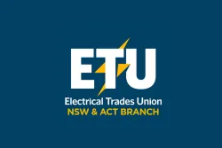 Electrical Trades Union (ETU) NSW Branch (the ETU)